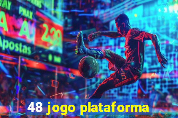 48 jogo plataforma